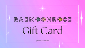 RaeMoonRose Gift Card